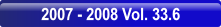 2007 - 2008 Vol. 33.6.