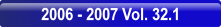 2006 - 2007 Vol. 32.1.